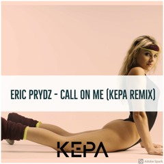 Eric Prydz - Call on me (Kepa remix)