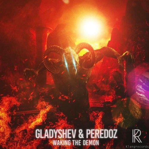Gladyshev & Peredoz - Waking The Demon (P.Brock Remix) CUT VERSION