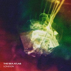London ~ The Sea Atlas