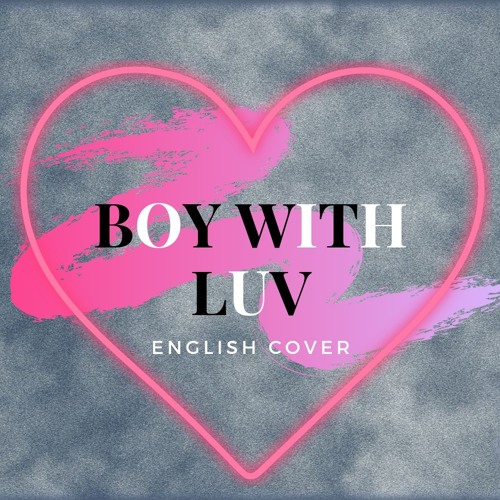 Stream Boy With Luv(English Cover) by Sean Monaghan Listen online for