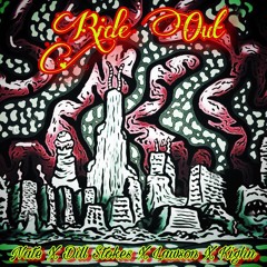 Ride Out. Nate Davis, Dill Stokes, Lawson, Kighn.