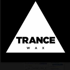 Trance Wax Mixes - Volume 1