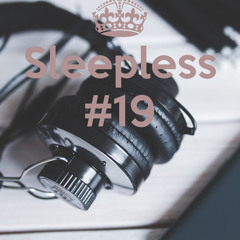 Sleepless #19 it's been a while