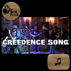 Creedence Song