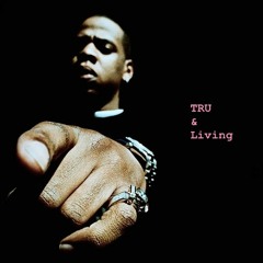 TRU & LIVING (DJ CLUE TRIBUTE)