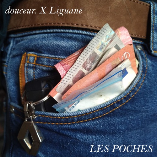 douceur. X Liguane ~ LES POCHES (prod. Traplysse)