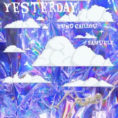 YESTERDAY ft. samuelz (prod. Snooza)