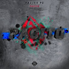 FauzexPZ - Pacito (Original Mix)