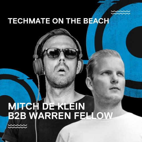 Mitch De Klein B2B Warren Fellow @ Techmate On The Beach (21/09/2019)