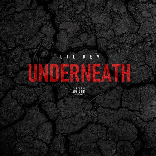 Lil Dev Underneath