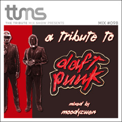 #098 - A Tribute To Daft Punk - mixed by Moodyzwen