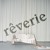 Artwork for Rêverie #7 (19/09/19)