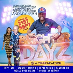 BRIGHTER DAYS LIVE AUDIO 21ST SEPT 2019 LONDON(ANDREW FRESH BDAY)