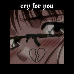 CRY FOR YOU-ft.keifer moon (prod.metlast)