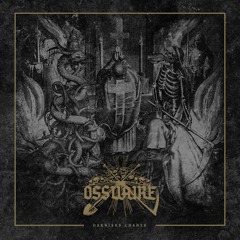 Ossuaire - Pestilence Rampante