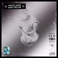 Ghost 2 Feat.Whytrevxr (Prod.Whytrevxr)