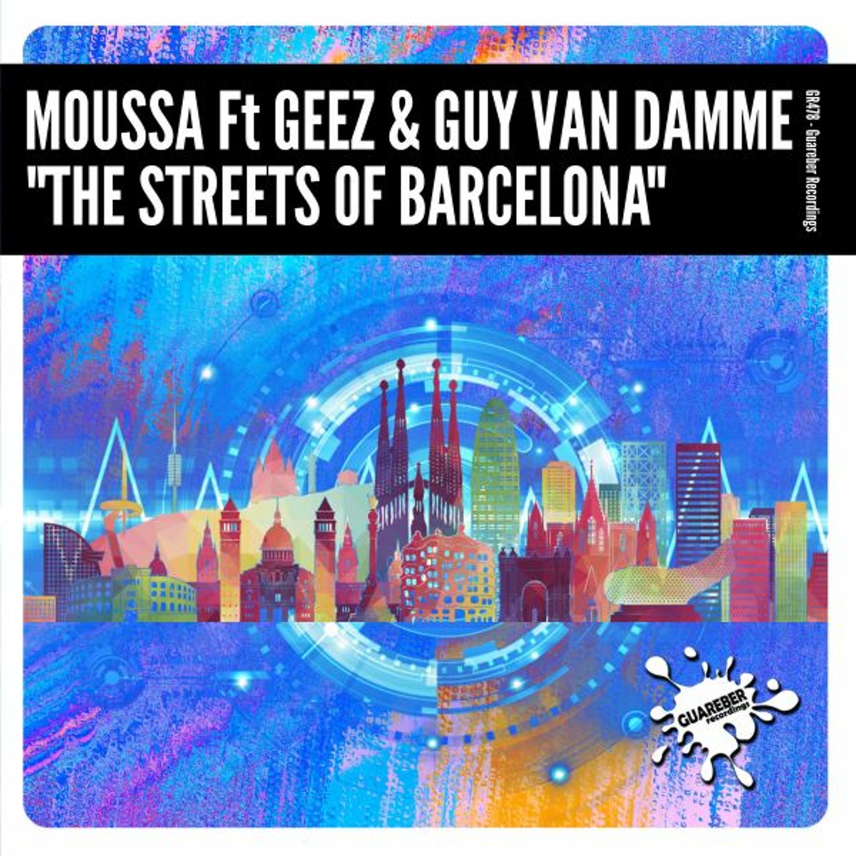 GR478 Moussa Feat. Geez & Guy Van Damme - The Streets Of Barcelona (Original Mix) episode artwork