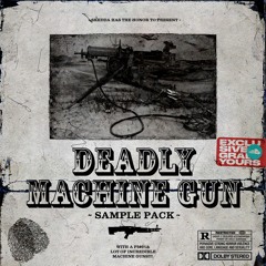 Deadly Machine Guns - FREE Deathstep Sample pack