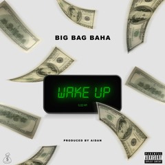 WAKE UP Prod By Aidan
