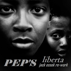 FREE DL Pep's - Liberta (Jack Essek Re - Work)