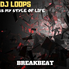 Dj Loops - Is My Style Of Life (original Mix)