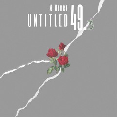 Untitled 49.3 (Prod. by AntChamberlain)