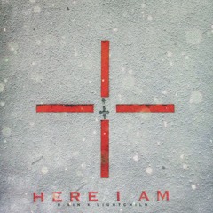 Lightchild x RSIN - Here I Am