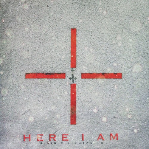 Lightchild x RSIN - Here I Am