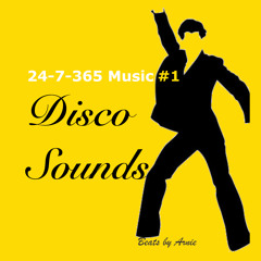 24-7-365 Music #1 _ Disco Sounds