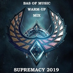 SUPREMACY 2019 WARM-UP MIX | HARDSTYLE