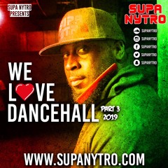 WE LOVE DANCEHALL 3 (III) 2019 - (mega mix)