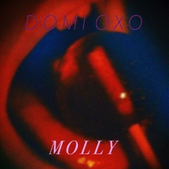 Domi Oxo - Molly