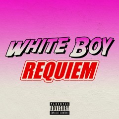 White Boy Requiem ft. Yung Lemure, Lil Muff