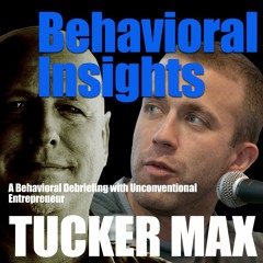 Episode 8 - Tucker Max Debriefing