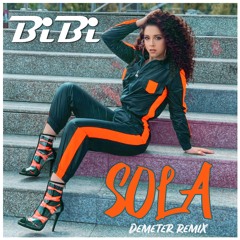 BIBI - Sola (Demeter Remix)