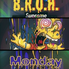Monday By Big B.R.U.H Prod. by Urban Beats