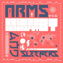 Arms and Sleepers - Ruined By Geography