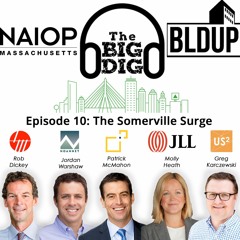 Big Dig Podcast Episode 10 - The Somerville Surge