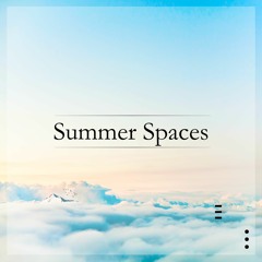 Summer Spaces