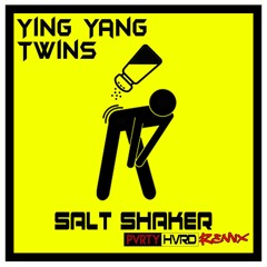 Ying Yang Twins - Salt Shaker (PVRTY HVRD Remix)