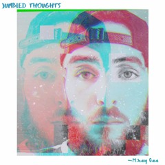 Jumbled Thoughts -Mikey Gee
