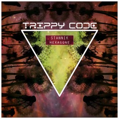 Stannik - Hexagone [Trippy code]