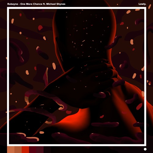 Rubayne - One More Chance (feat. Michael Shynes)