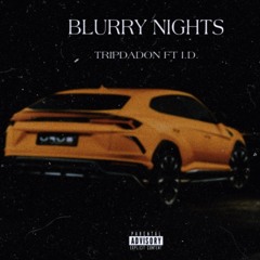 Blurry Nights ft ID