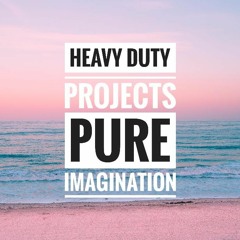 Heavy Duty Project - Pure Imagination (Marriott Let Your Mind Travel)