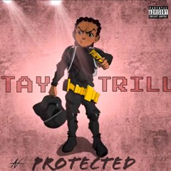 tay trill - Protected