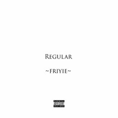 Friyie - Regular