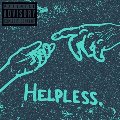 Helpless [ ft. Dylan Longworth & Autotune Panda ]