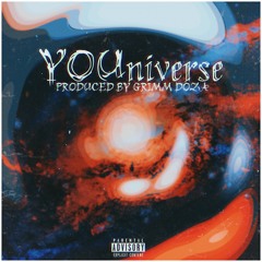YOUniverse (IRL)  [Prod.GrimmDoza]