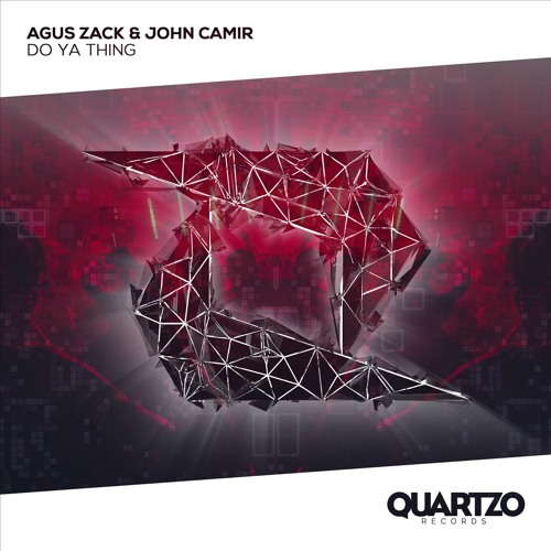 Agus Zack & John Camir - Do Ya Thing